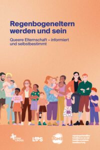 Regenbogeneltern werden und sein